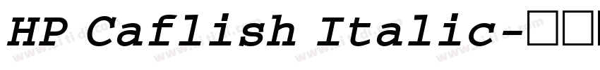 HP Caflish Italic字体转换
